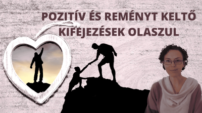 Pozitív és reményt keltő kifejezések olaszul
