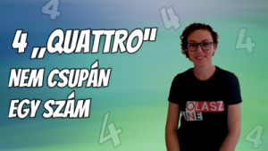 4 „quattro” nem csupán egy szám