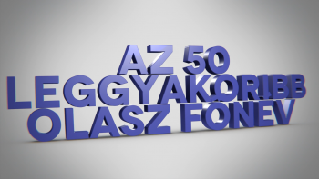 Az 50 leggyakoribb olasz szó (főnév)