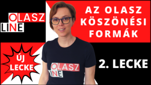 2. olasz lecke: az olasz köszönési formák