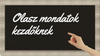 Olasz mondatok kezdőknek