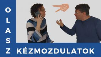Olasz kézmozdulatok és jelentésük