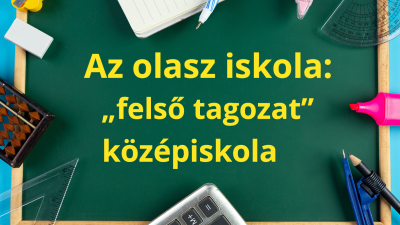 Az olasz iskola mindennapjai felső tagozaton és középiskolában
